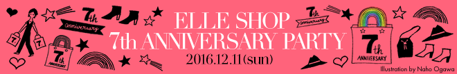 ELLE SHOP 7th ANNIVERSARY PARTY