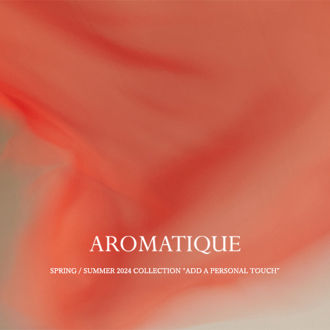 「アロマティック」Spring / Summer 2024 Collection “Add a personal touch”
