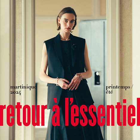 martinique/マルティニーク｜2024 Spring/Summer “retour a l'essentiel”｜エル・ショップ