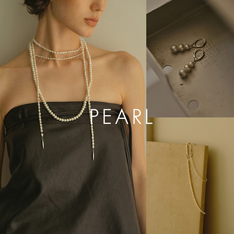 25th LIMITED ITEMS 〝PEARL〟