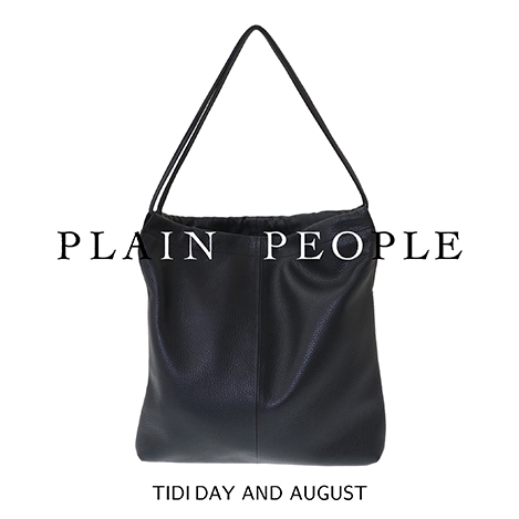 PLAIN PEOPLE/プレインピープル｜【TIDIDAY AND AUGUST】個性のあるミニマルデザイン、機能性を備えたデイリーバッグ ｜エル・ショップ