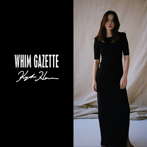 Whim Gazette/ウィム ガゼット｜WHIM GAZETTE × KYOKO HASEGAWA 4TH