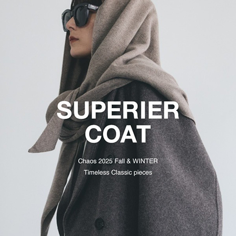 SUPERIER　COAT Chaos2025FALL＆WINTER