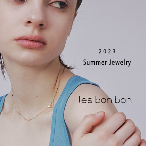 les bonbon/ル ボンボン｜夏の肌見せスタイルに映える買い足し