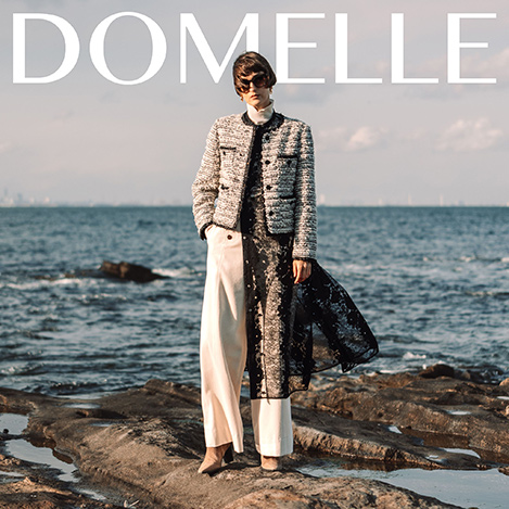 DOMELLE/ドメル｜新ブランド「DOMELLE(ドメル)」待望のデビュー