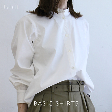 【春準備をしませんか？】たおやかな風を纏った「レリル」のシャツをPICK UP！